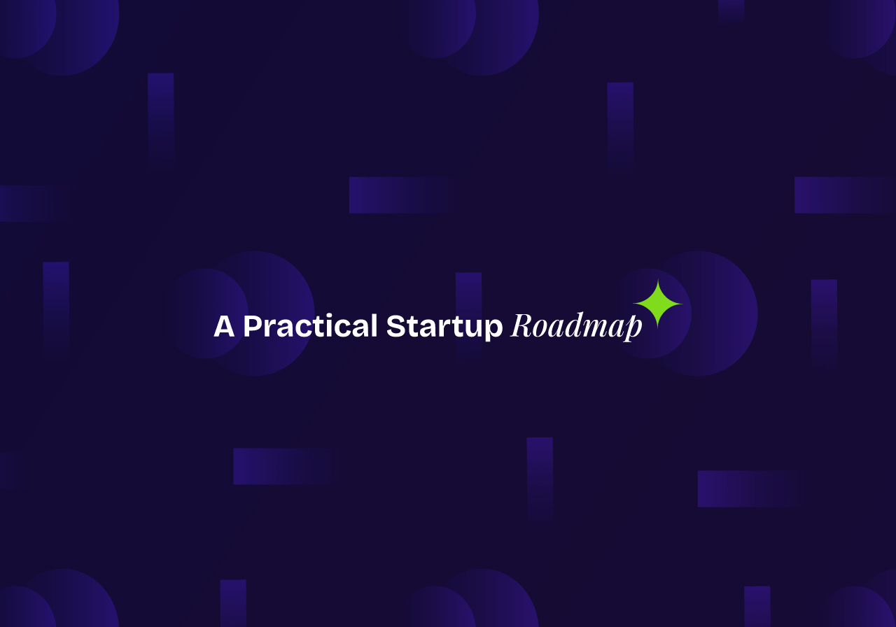 Startup Launch Roadmap: What First-Time Founders Must Know